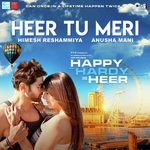 Heer Tu Meri - Happy Hardy And Heer Mp3 Song